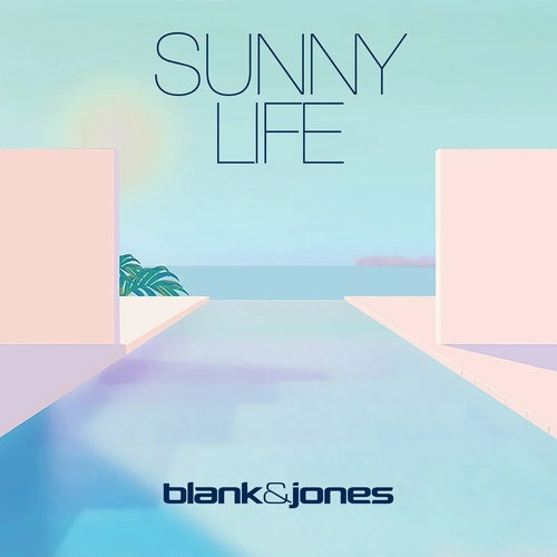 Blank & Jones - Sunny Life [4260154685065]